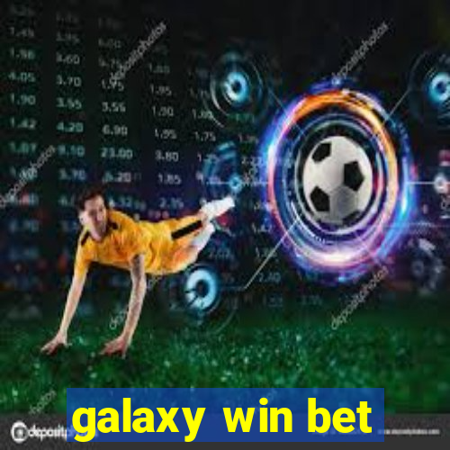 galaxy win bet